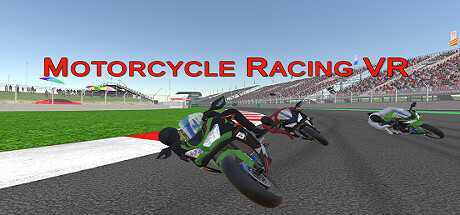 摩托赛车VR(Motorcycle Racing VR)