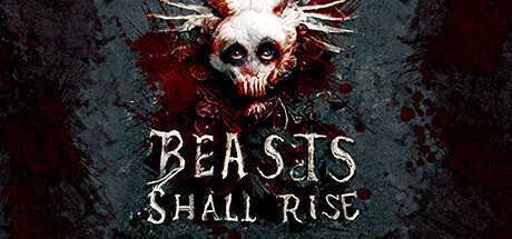 百兽崛起(Beasts Shall Rise)