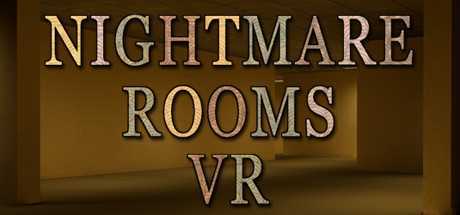 噩梦房间VR(Nightmare Rooms VR)