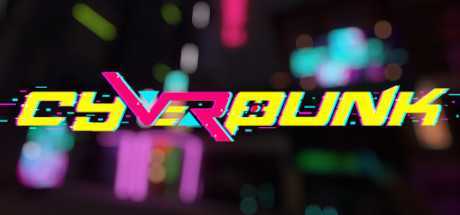 朋克射击VR(cyVeRpunk)