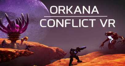 奥卡纳冲突VR(ORKANA CONFLICT VR)