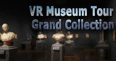 VR博物馆巡展大集合(VR Museum Tour Grand Coll