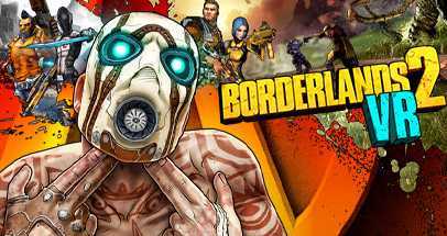 无主之地2VR 汉化版(Borderlands 2 VR)