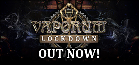 蒸汽地牢:封锁/Vaporum: Lockdown