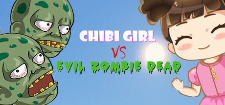 奇碧女孩VS邪恶僵尸/Chibi Girl VS Evil Zombie