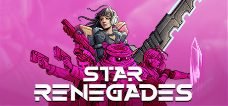 星际叛乱者/ Star Renegades(更新v20210215)​