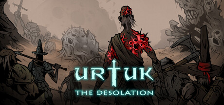 乌尔图克荒凉/Urtuk: The Desolation(v0.87.0