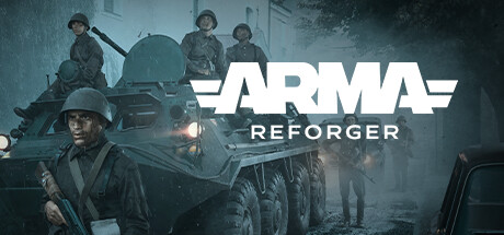 武装突袭返徳者/Arma Reforger(更新v1.0.0.95)