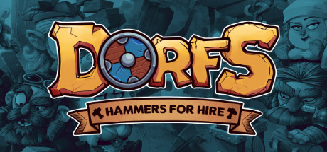 Dorfs:铁锤待租/Dorfs: Hammers for Hire