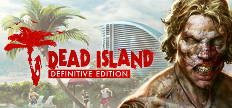 死亡岛:终极版/Dead Island Definitive Editi