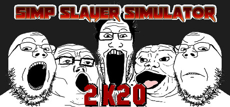 辛普杀手模拟器2K20/Simp Slayer Simulator 2K