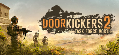 破门而入2/Door Kickers 2: Task Force Nor