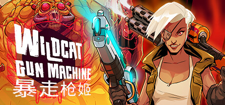 暴走枪姬/Wildcat Gun Machine