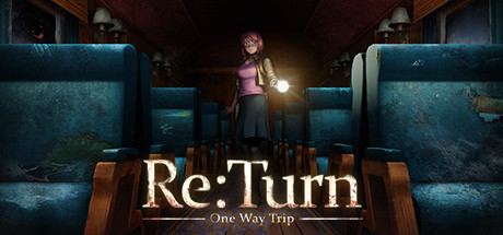 返回:单程旅行/Re:Turn - One Way Trip