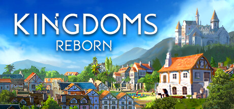 王国复兴/王国重生/Kingdoms Reborn(更新v0.234)