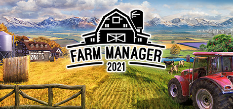 农场经理2021/Farm Manager 2021(更新v1.1.20