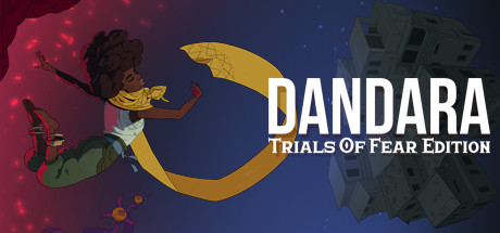 丹达拉:恐惧试炼/Dandara: Trials of Fear Edi