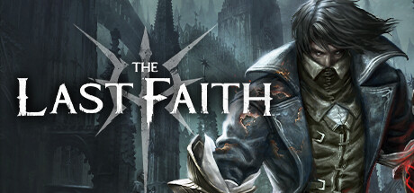 最后的信仰最后的信念/The Last Faith  (更新v1.5.2