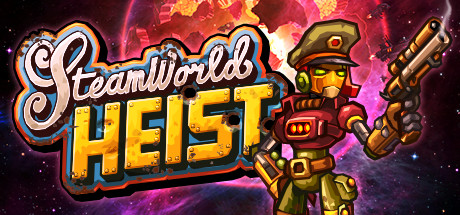 蒸汽世界:大劫掠/SteamWorld Heist