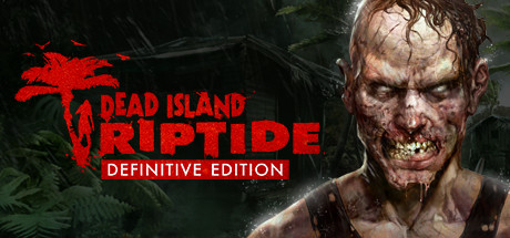 死亡岛:激流/Dead Island:Riptide