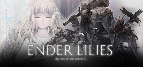 终结者莉莉:骑士的救赎/ ENDER LILIES: Quietus o